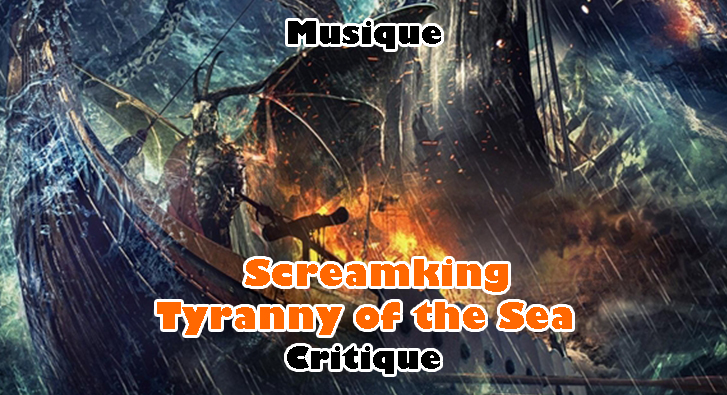 Screamking – Tyranny of the Sea