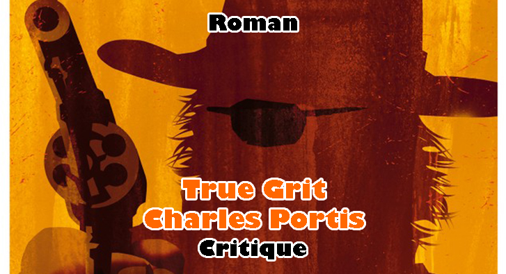 True Grit – Charles Portis