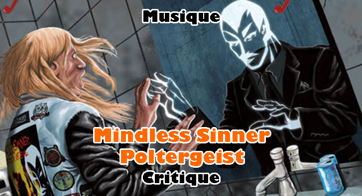 Mindless Sinner – Poltergeist