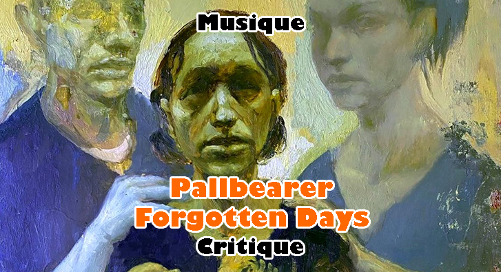 Pallbearer – Forgotten Days