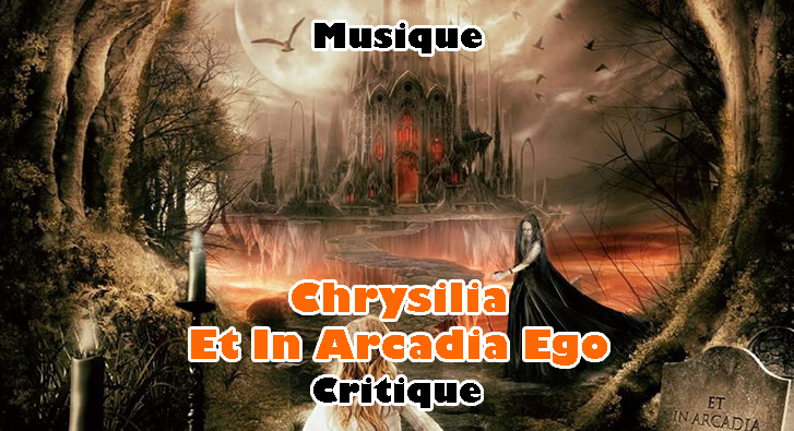 Chrysilia – Et in Arcadia Ego