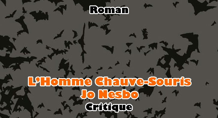 L’Homme Chauve-Souris – Jo Nesbo