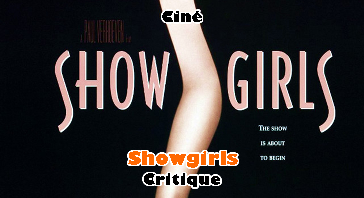 Showgirls – Le Film Maudit de Verhoeven